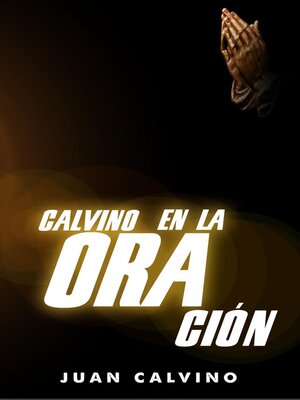 cover image of Calvino En La Oración